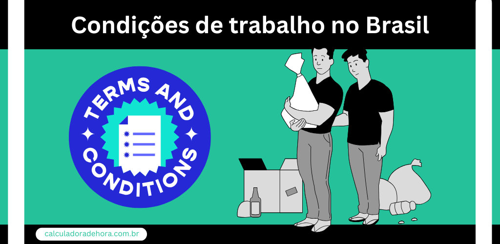Condições de trabalho no Brasil 12 Condições de trabalho no Brasil